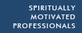 Spiritually Motivated Professionals
